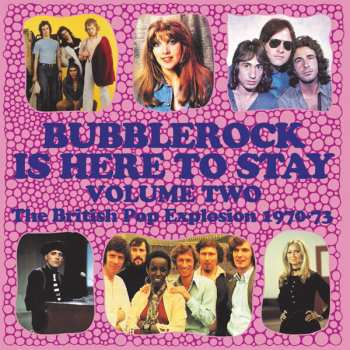 3CD/Dobozkészlet Various: Bubblerock Is Here To Stay Volume Two - The British Pop Explosion 1970-73