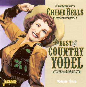 Album Various: Chime Bells: Best Of Country Yodel 3