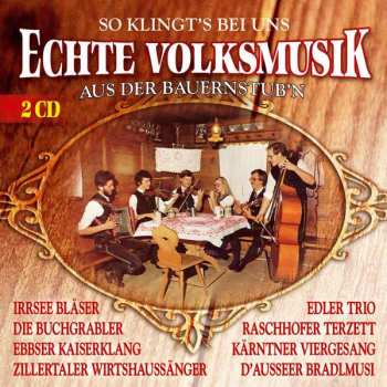 2CD Various: Echte Volksmusik Aus Der Bauernstube