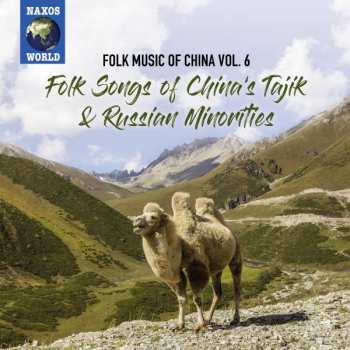 CD Tajiks Of Xinjiang: Folk Songs Of China's Tajik & Russian Minorities