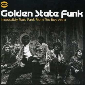 CD Various: Golden State Funk - Impossibly Rare Funk From The Bay Area
