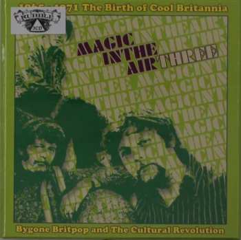 3CD/Dobozkészlet Various: Magic In The Air Three (1965-1971 The Birth Of Cool Britannia)