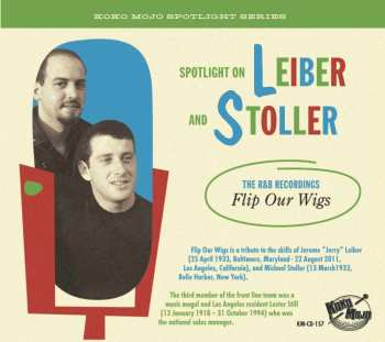 CD Various: Spotlight On Leiber And Stoller (Flip Our Wigs - The R&B Recordings)