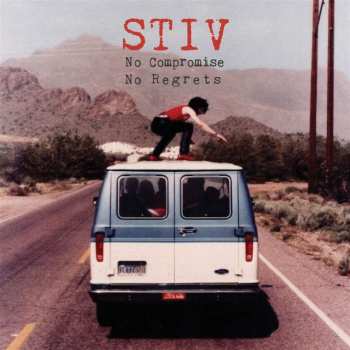 CD Various: Stiv - No Compromise No Regrets