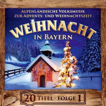 CD Various: Weihnacht In Bayern,folge 1,instrumental