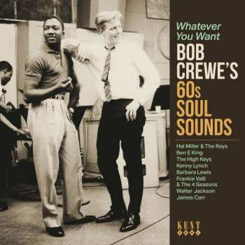 CD Bob Crewe: Whatever You Want (Bob Crewe's 60s Soul Sounds)