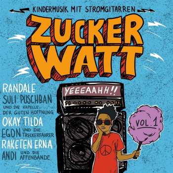 Album Various Artists: Zucker Watt - Kindermusik Mit Stromgitarren Vol.1