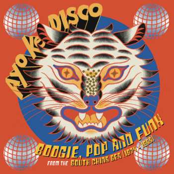 Album Various: Ayo Ke Disco: Boogie, Pop & Funk From The South China Sea (1974​-​88)