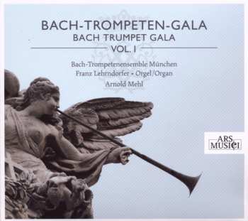 Album Various: Bach-trompetenensemble München - Bach Trompeten Gala Vol.1