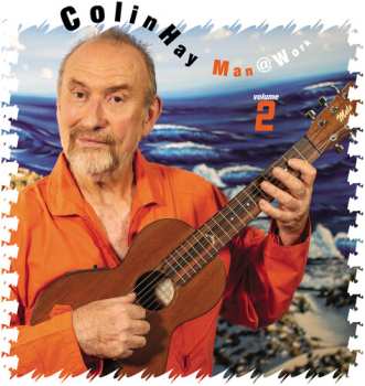 CD Colin Hay: Man @ Work Volume 2