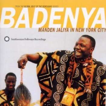Album Various: Badenya: Manden Jaliya In New York City