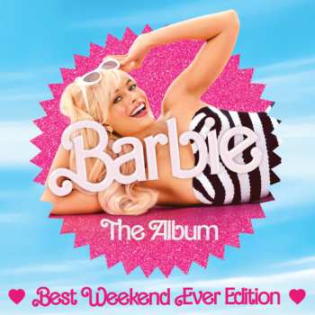 CD Various: Barbie The Album (Best Weekend Ever Edition) DLX