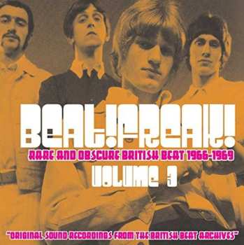 CD Various: Beat!Freak! Volume 3 (Rare And Obscure British Beat 1966-1969)