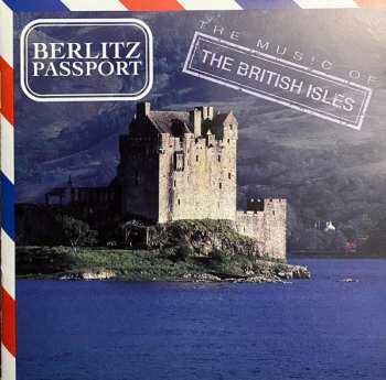 Album Various: Berlitz Passport, The Music Of The British Isles