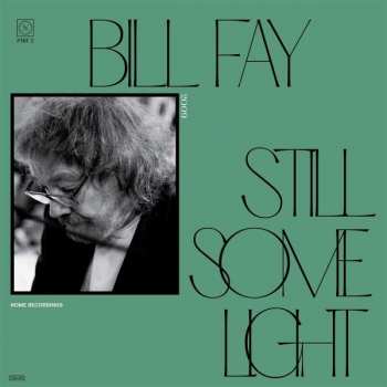 2LP Bill Fay: Still Some Light / Part 2 / Home Recordings LTD