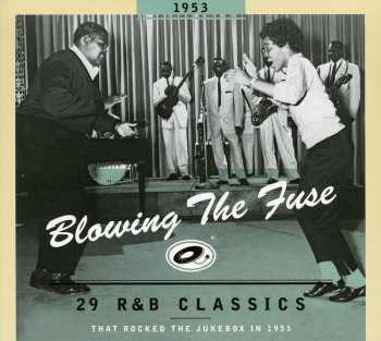 CD Various: Blowing The Fuse 1953 - 29 R&B Classics That Rocked The Jukebox In 1953