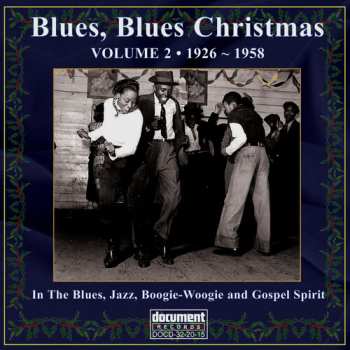Album Various: Blues, Blues Christmas Volume 2: 1926 - 1958
