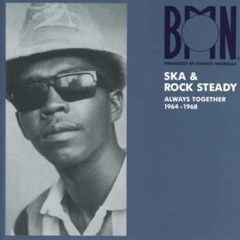CD Various: BMN Ska & Rock Steady (Always Together 1964-1968)
