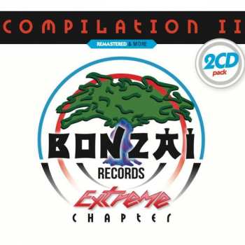 2CD Various: Bonzai Compilation II - Extreme Chapter (Remastered & More)