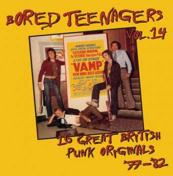 LP Various: Bored Teenagers Vol.14: 16 Great British Punk Originals '77-'82