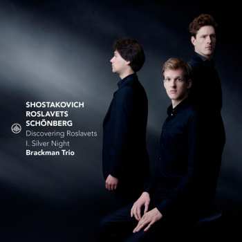 Album Various: Brackman Trio - Shostakovich / Roslavets / Schönberg