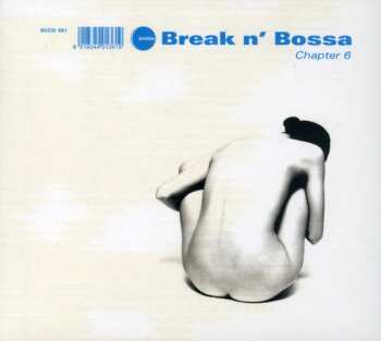 Album Various: Break N' Bossa Chapter 6