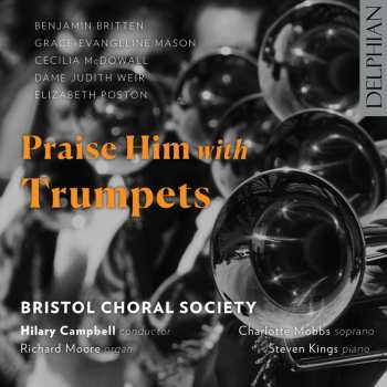 Album Various: Bristol Choral Society - Praise Him With Trumpets