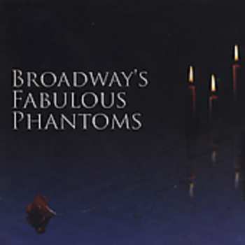 Album Various: Broadway's Fabulous Phantoms