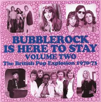 3CD/Dobozkészlet Various: Bubblerock Is Here To Stay Volume Two - The British Pop Explosion 1970-73