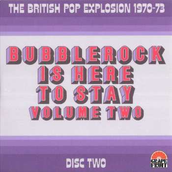 3CD/Dobozkészlet Various: Bubblerock Is Here To Stay Volume Two - The British Pop Explosion 1970-73