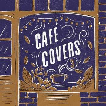 Album Various: Café Covers, Vol. 3