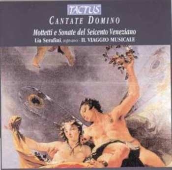 Album Various: Cantate Domino - Motetten & Sonaten Aus Venedig