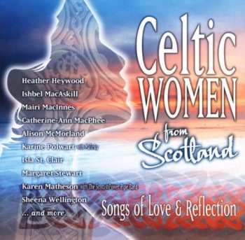 CD Various: Celtic Women From Scotland - Songs of Love & Reflection