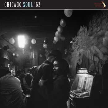 Album Various: Chicago Soul '62