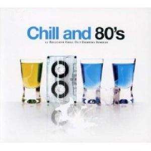 Album Various: Chill And 80'S