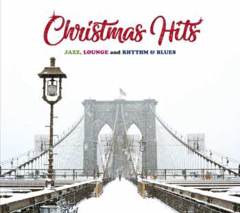 Album Various: Christmas Hits (Jazz, Lounge And Rhythm & Blues)