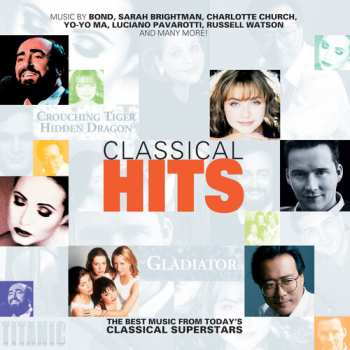 Album Various: Classical Hits: The Best Music From Today's Classical Superstars