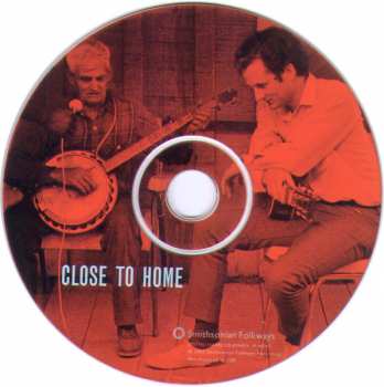 CD Various: Close To Home (Old Time Music From Mike Seeger's Collection 1952-1967)