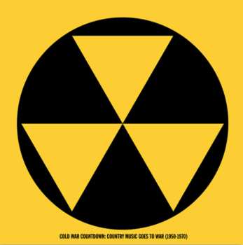 Album Various: Cold War Countdown: Country Music Goes To War (1952-1972)