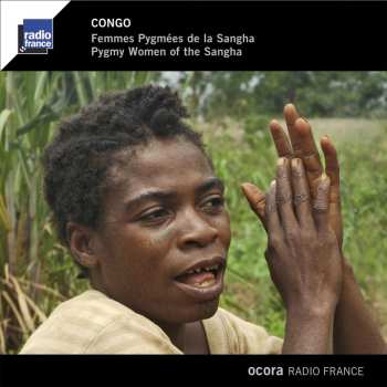 Album Various: Congo: Femmes Pygmées De La Sangha = Congo: Pygmy Women Of The Sangha