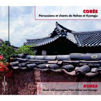 Album Various: Corée: Percussions Et Chants De Hahoe Et Kyongju = Korea: Vocals And Percussions From Hahoe And Kyongju