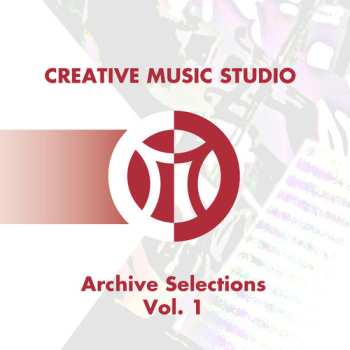 Album Various: Creative Music Studio Archive Selections Vol. 1