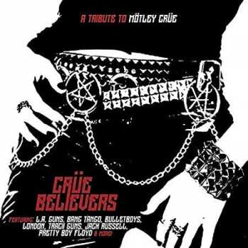 Album Various:  Crüe Believers - A Tribute To Mötley Crüe / Various
