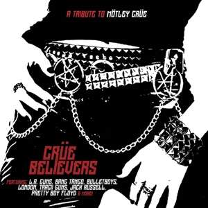 LP Various: Crüe Believers - A Tribute To Mötley Crüe CLR
