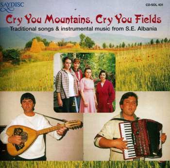 Album Various: Cry You Mountains, Cry You Fields