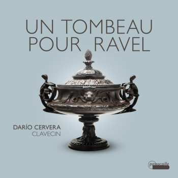 Album Various: Dario Cervera - Un Tombeau Pour Ravel