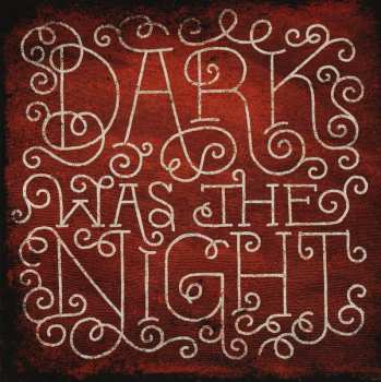 2CD Various: Dark Was The Night