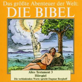 Album Various: Das Größte Abenteuer Der Welt: Die Bibel / Altes Testament 3