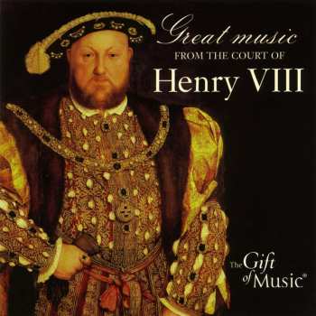 Album Various: Great Music From The Court Of Henry VIII