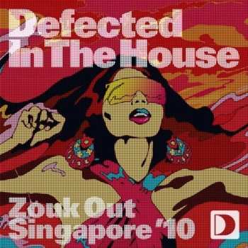 Album Various: Defected In The House - Zouk Out Singapore '10